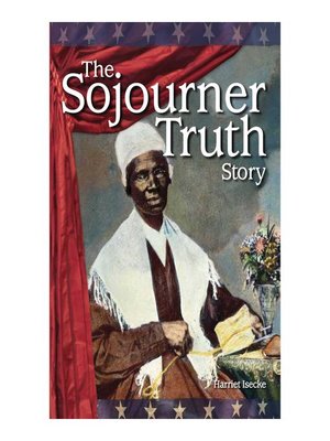 cover image of The Sojourner Truth Story